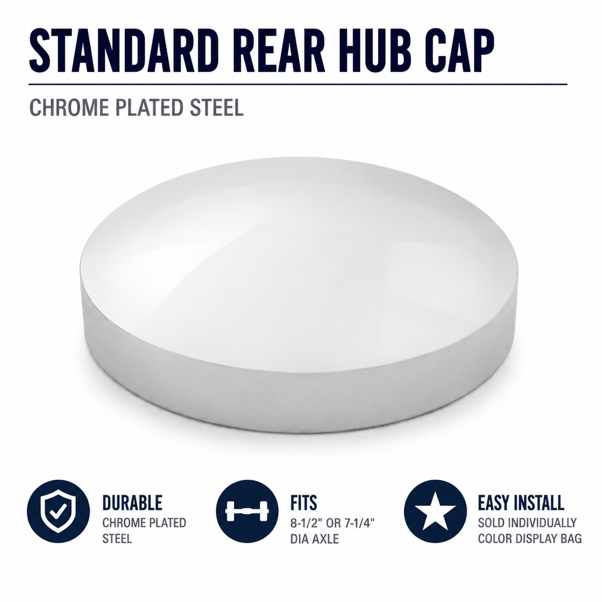 CR. 8" I.D. REAR HUB CAP, 2-3/4"H FITS 8 1/2" DIA. AXLE