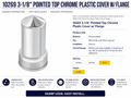 CR. PL. POINTED PUSH-ON NUT CVR W/ FLANGE 33 M/MX3-1/8"